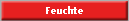 Feuchte