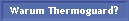 Warum Thermoguard?